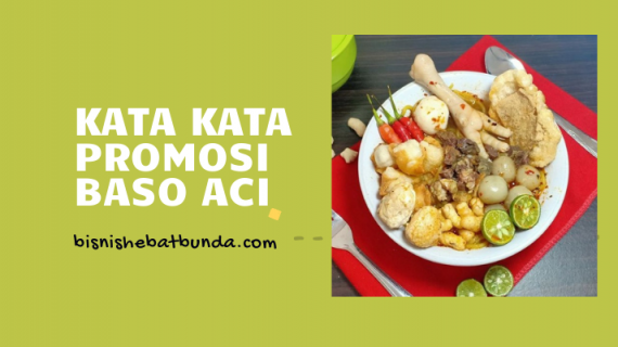 Detail Contoh Kata Kata Promosi Jualan Bakso Nomer 8