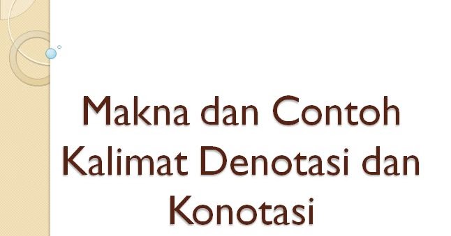 Detail Contoh Kata Konotasi Nomer 14