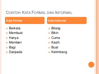 Detail Contoh Kata Non Formal Nomer 4