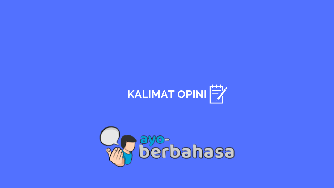 Detail Contoh Kata Opini Nomer 43