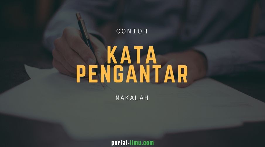 Detail Contoh Kata Pengantar Makalah Mahasiswa Nomer 34