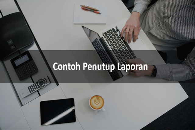 Detail Contoh Kata Penutup Laporan Nomer 54