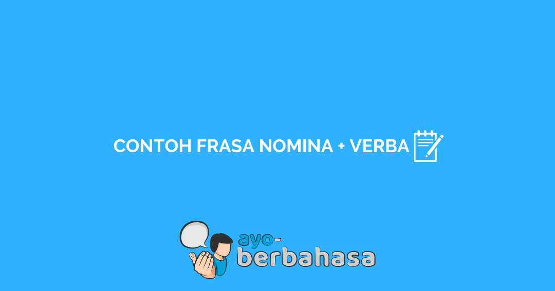 Detail Contoh Kata Verba Dan Nomina Nomer 53