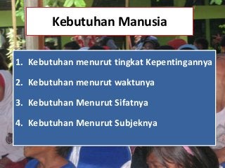 Detail Contoh Kebutuhan Menurut Sifatnya Nomer 45