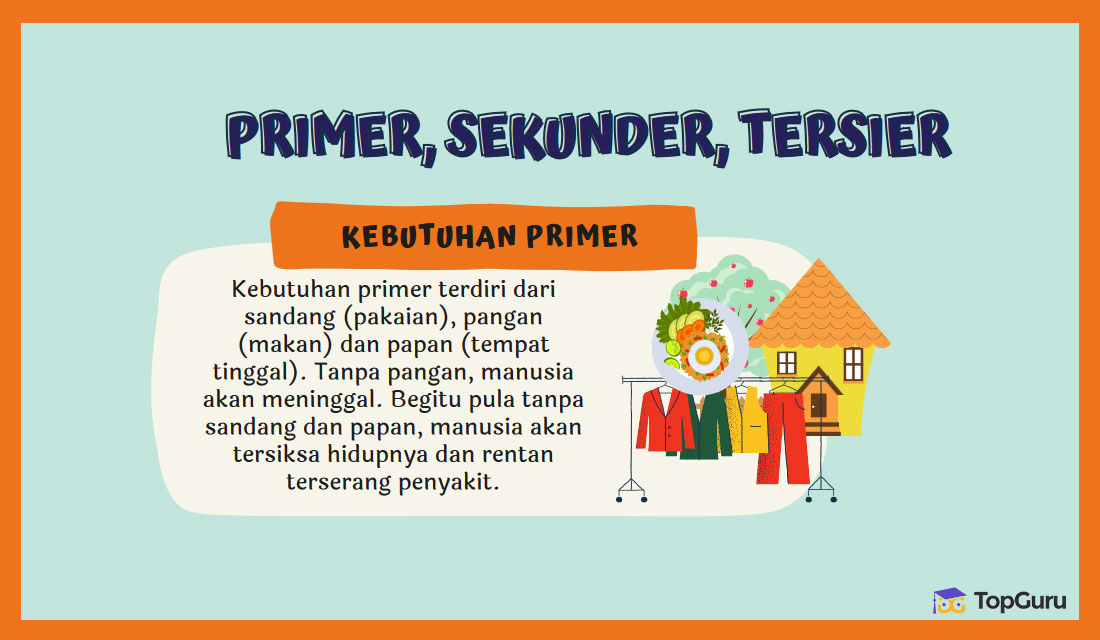 Detail Contoh Kebutuhan Primer Sekunder Dan Tersier Nomer 14