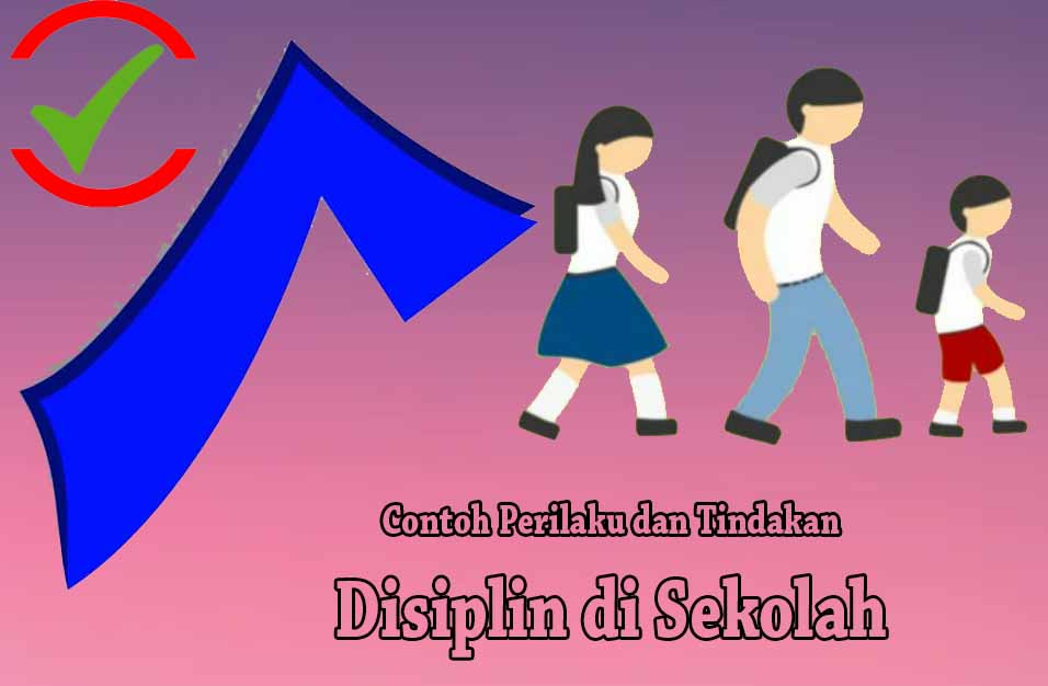 Detail Contoh Kedisiplinan Siswa Di Sekolah Nomer 37