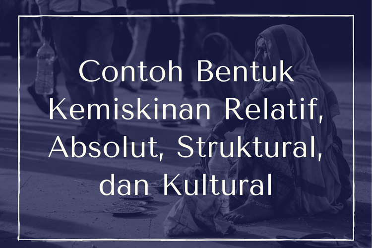 Detail Contoh Kemiskinan Relatif Nomer 9