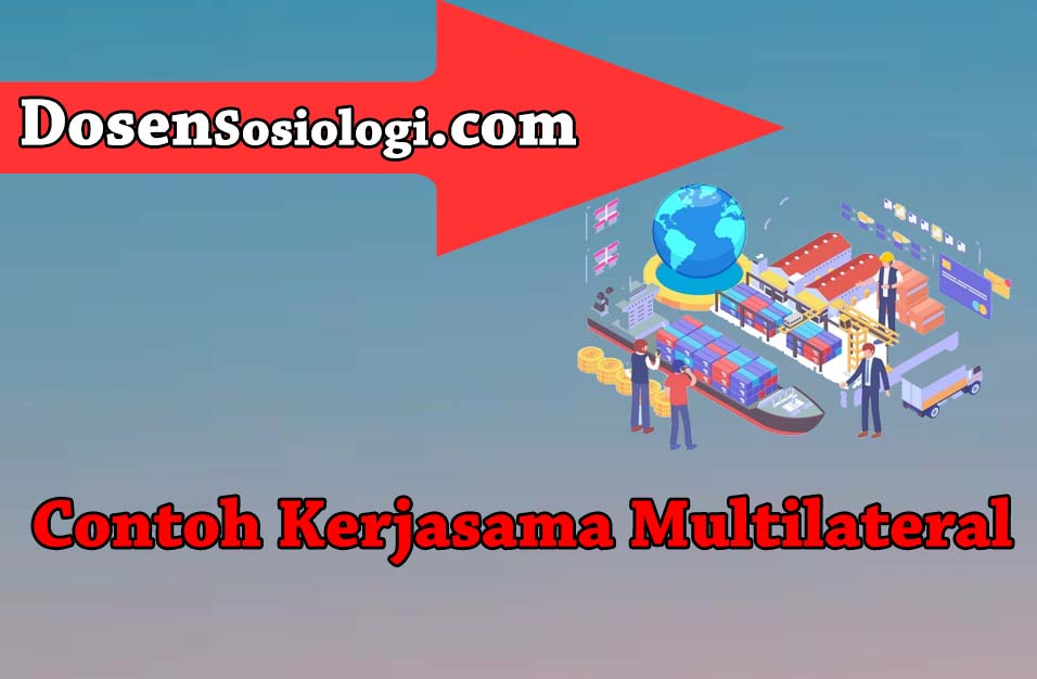 Detail Contoh Kerjasama Multilateral Indonesia Nomer 15