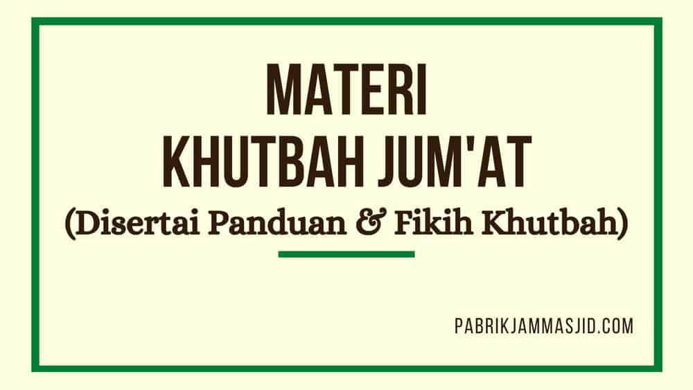 Detail Contoh Khutbah Jumat Lengkap Dengan Pembuka Dan Penutup Nomer 45