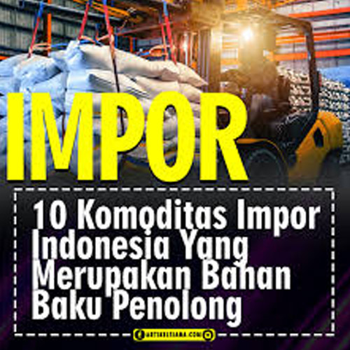 Detail Contoh Komoditas Impor Indonesia Nomer 10