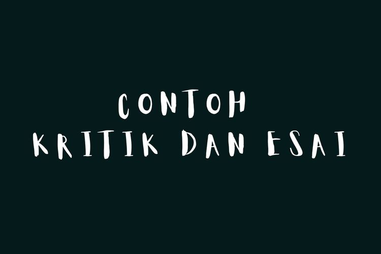 Detail Contoh Kritik Dan Esai Nomer 7