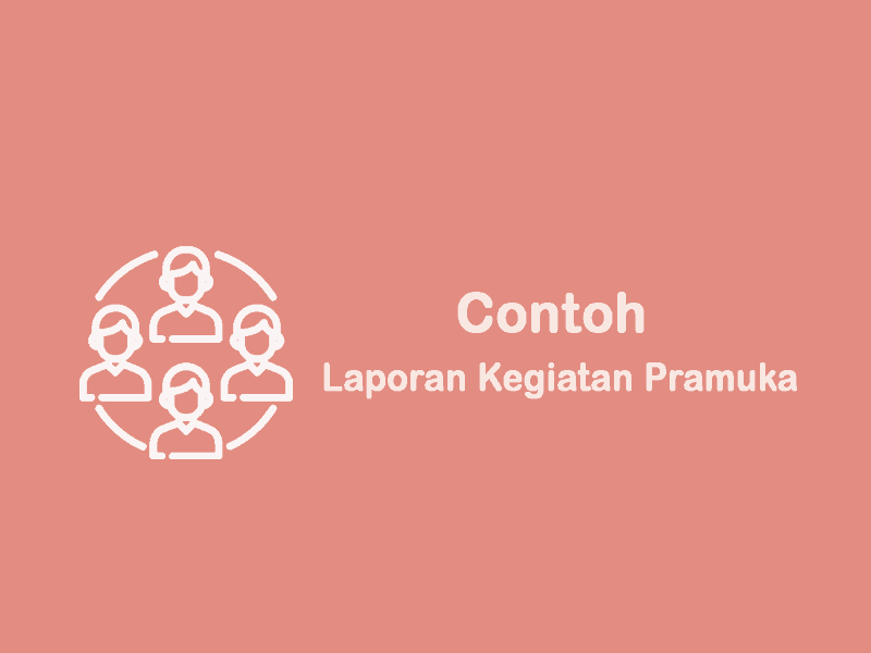 Detail Contoh Laporan Kegiatan Pramuka Nomer 35