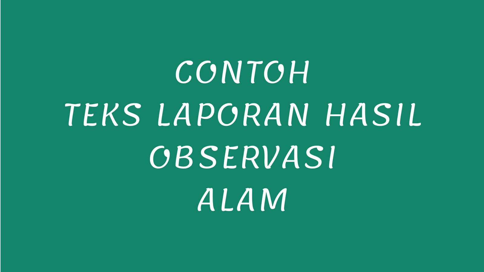 Detail Contoh Laporan Pengamatan Sederhana Nomer 54