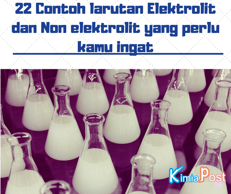 Detail Contoh Larutan Elektrolit Kuat Nomer 43