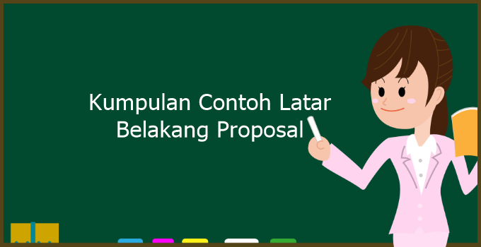 Detail Contoh Latar Belakang Proposal Nomer 38