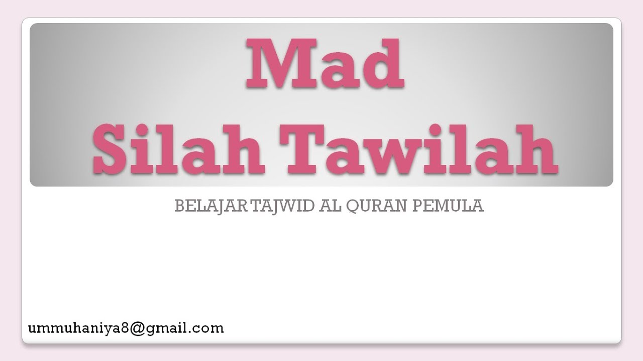 Detail Contoh Mad Silah Tawilah Nomer 46