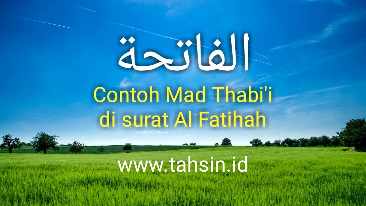 Detail Contoh Mad Thobi I Dalam Surat Al Fatihah Nomer 16