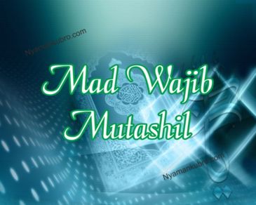 Detail Contoh Mad Wajib Muttasil Dalam Al Quran Nomer 47