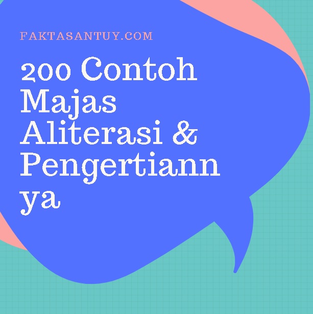 Detail Contoh Majas Aliterasi Nomer 10