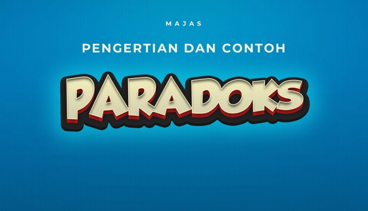 Detail Contoh Majas Paradoks Nomer 25