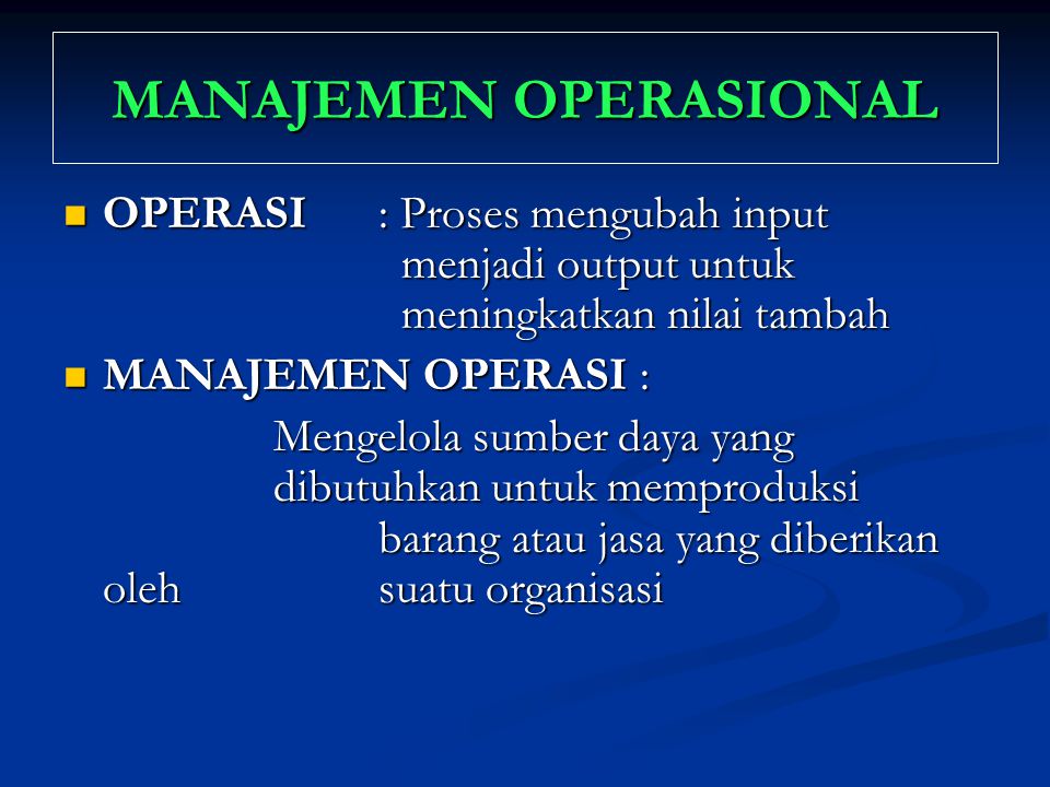 Detail Contoh Manajemen Operasional Nomer 20
