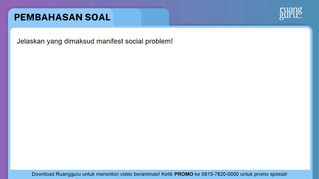 Detail Contoh Manifest Social Problem Nomer 18