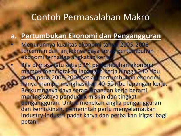 Detail Contoh Masalah Ekonomi Makro Nomer 5