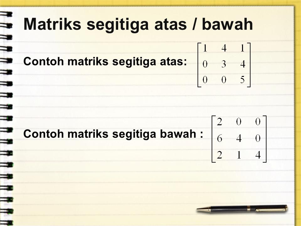 Detail Contoh Matriks Segitiga Atas Nomer 17