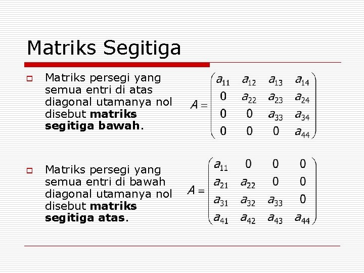 Detail Contoh Matriks Segitiga Atas Nomer 34