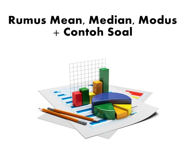 Detail Contoh Mean Median Modus Nomer 44