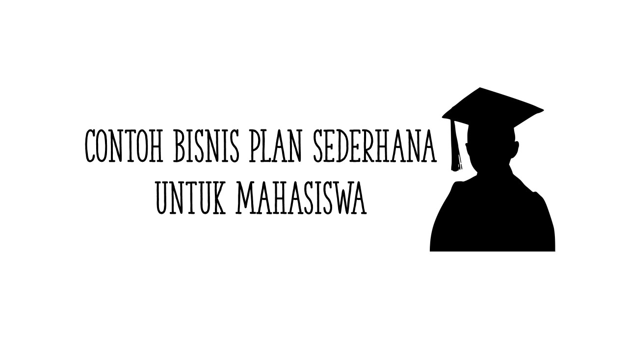 Detail Contoh Membuat Bisnis Plan Nomer 31