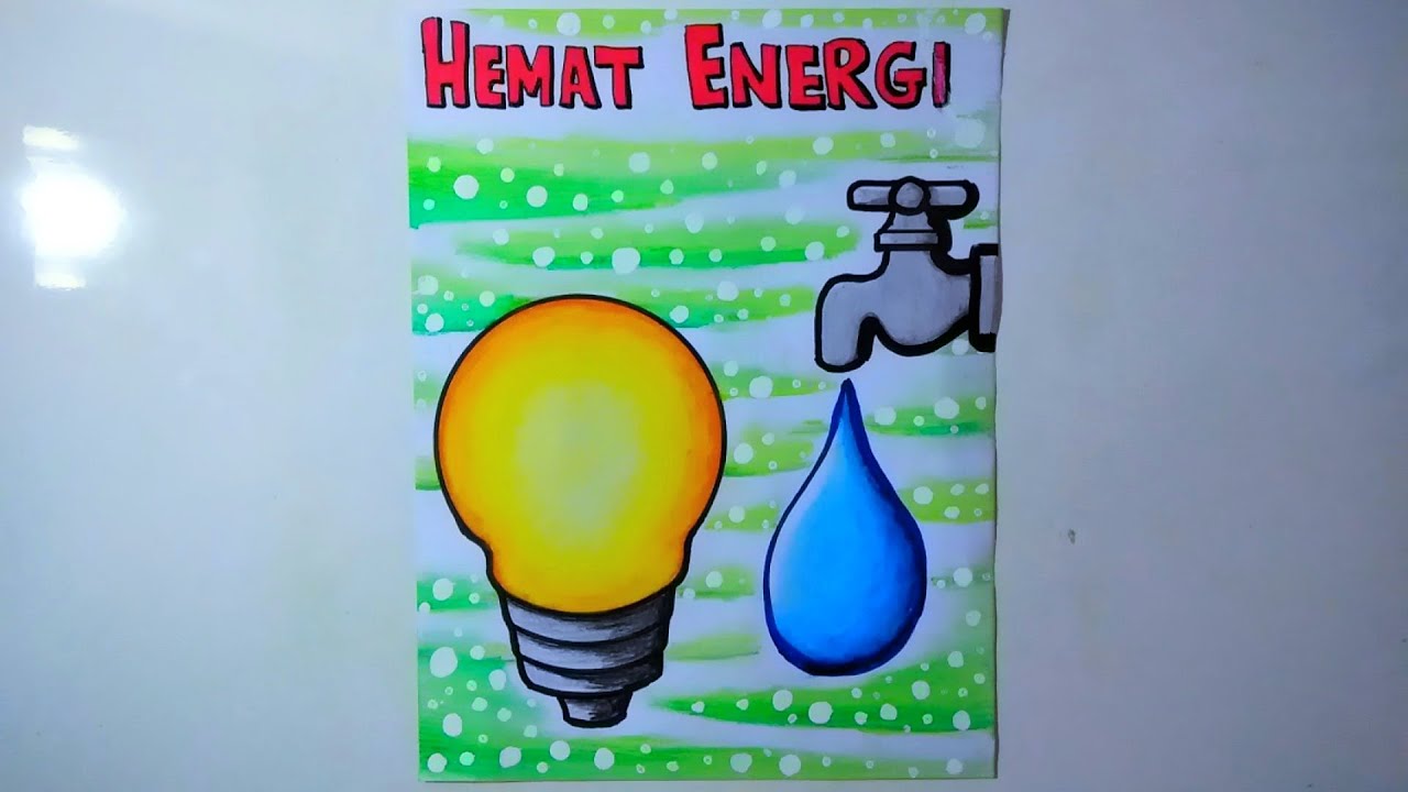 Detail Contoh Membuat Poster Hemat Energi Nomer 3