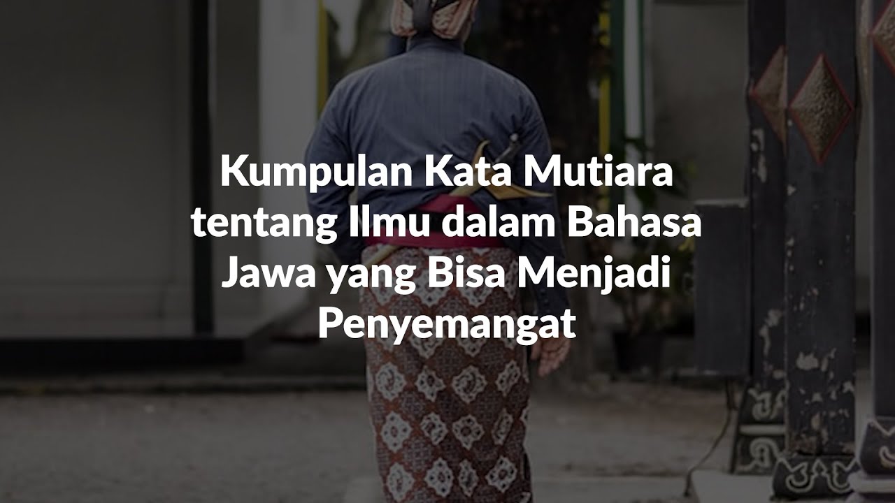 Detail Gambar Kata Bijak Bahasa Jawa Nomer 34