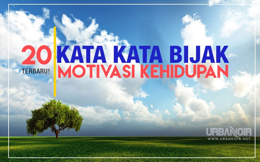 Detail Gambar Kata Bijak Motivasi Hidup Nomer 42