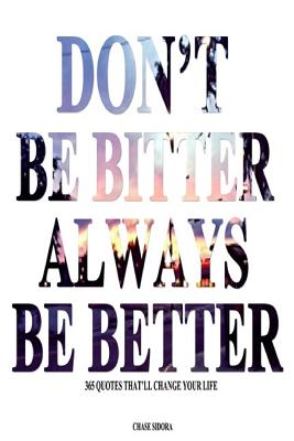 Detail Always Be Better Quotes Nomer 10