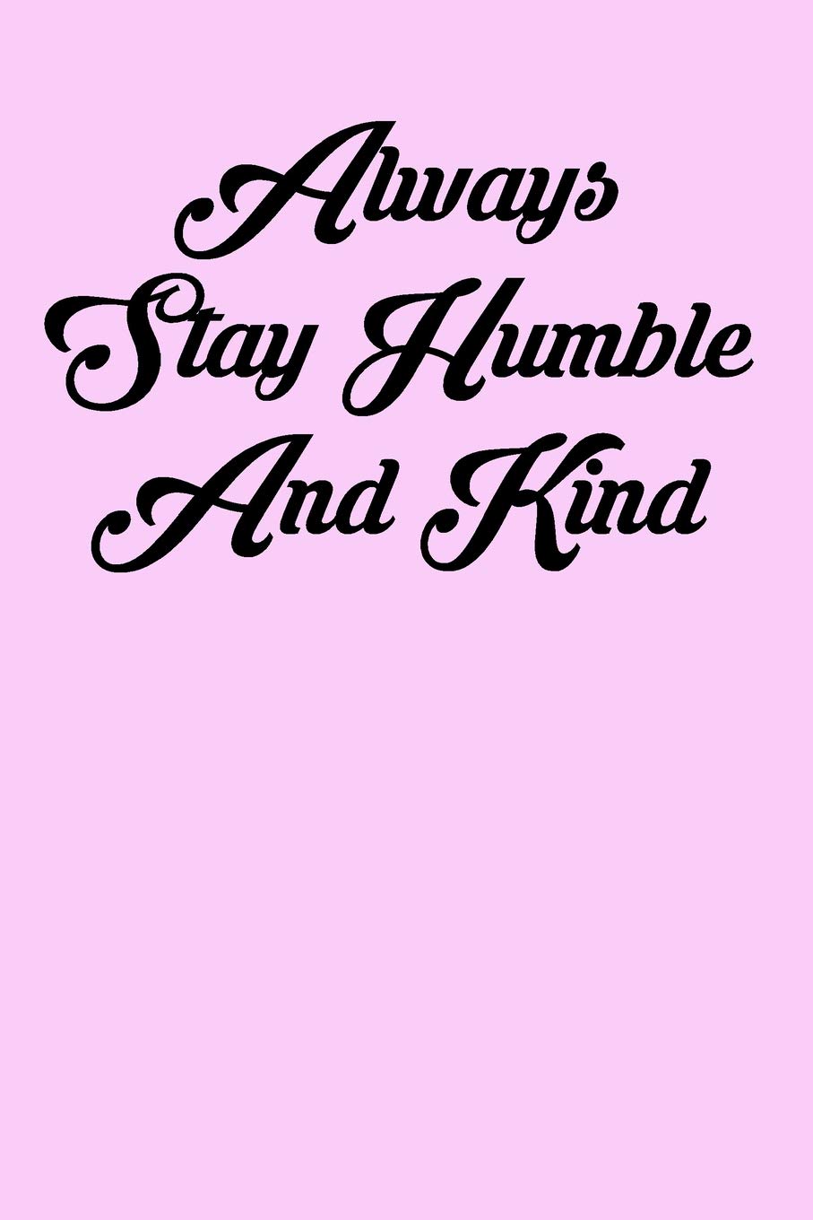 Detail Always Be Humble And Kind Quotes Nomer 23