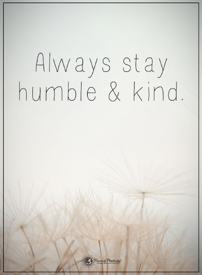 Detail Always Be Humble And Kind Quotes Nomer 45