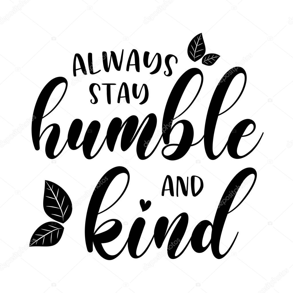 Detail Always Be Humble And Kind Quotes Nomer 56