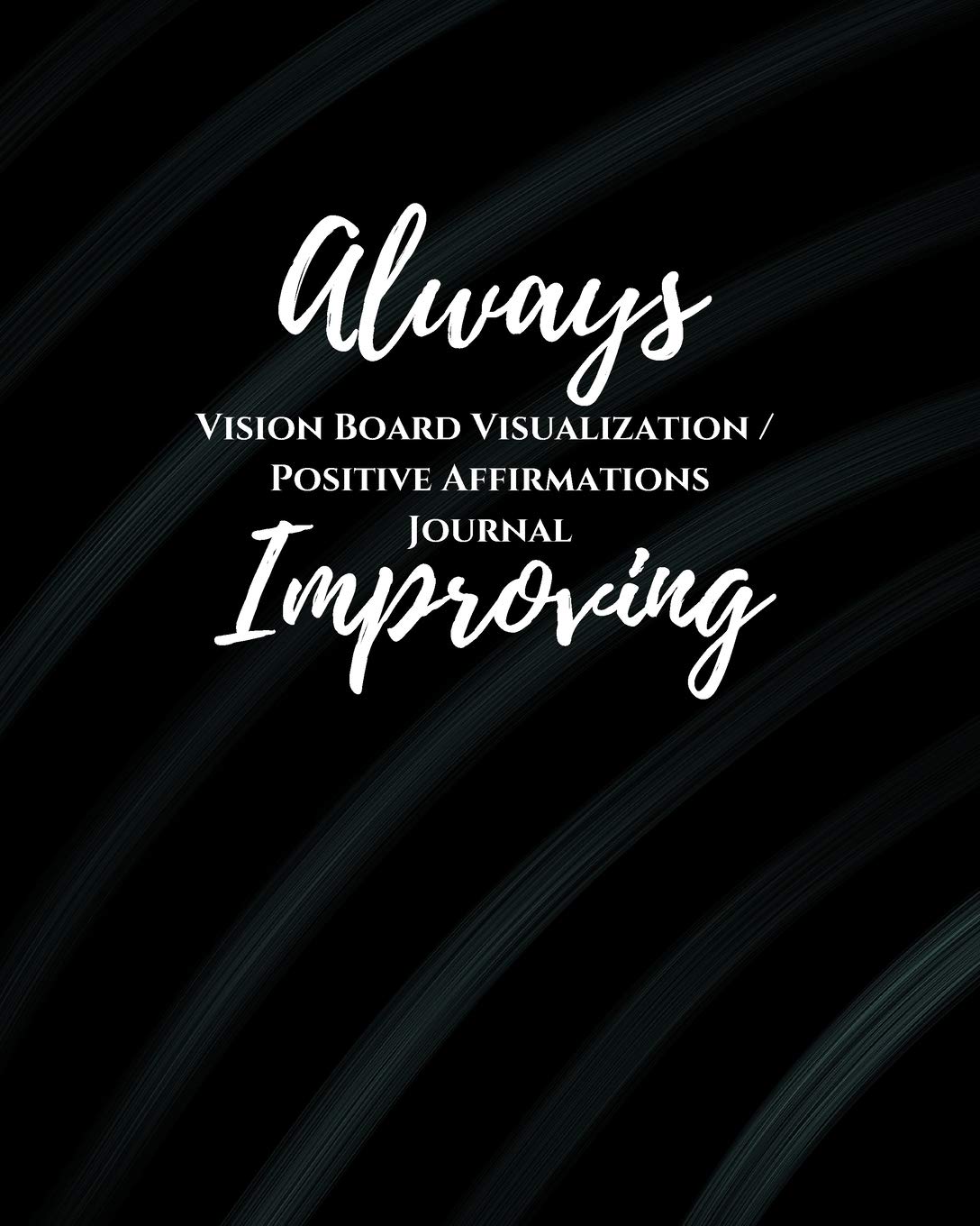 Detail Always Improving Quotes Nomer 14