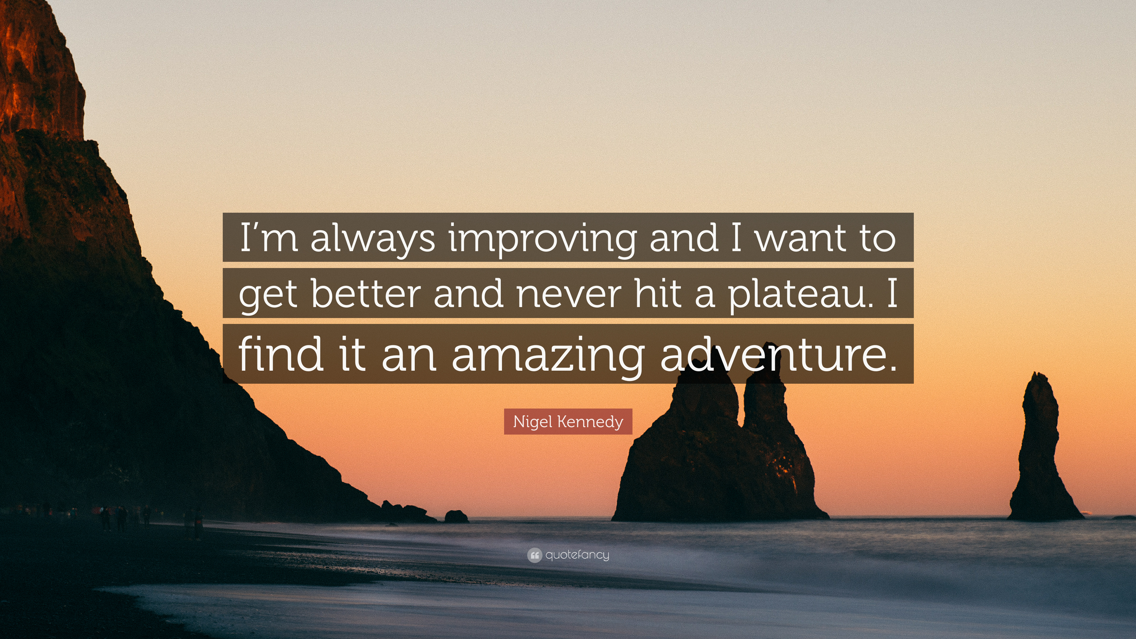 Detail Always Improving Quotes Nomer 5