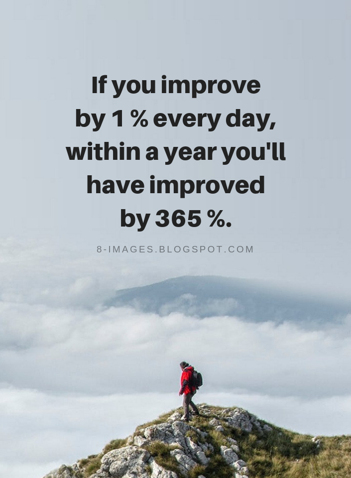 Detail Always Improving Quotes Nomer 9