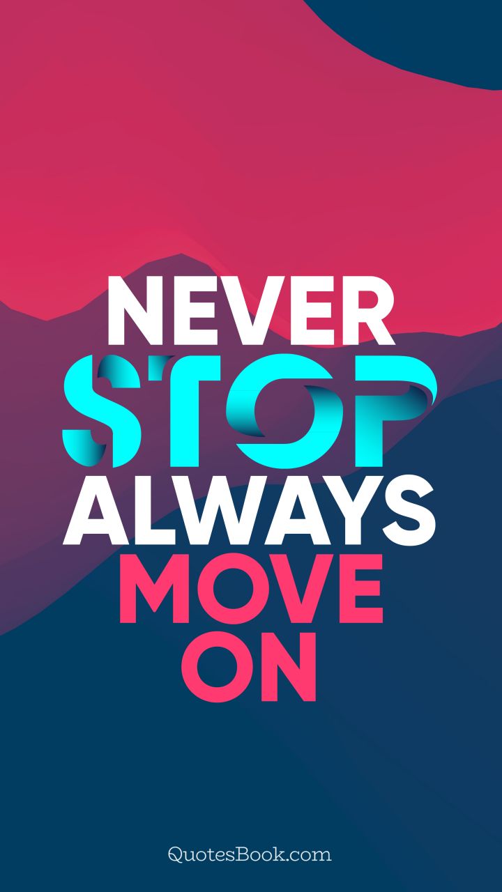 Detail Always On The Move Quotes Nomer 29