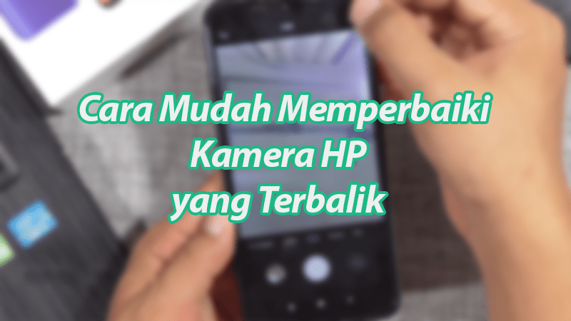 Detail Android Gambar Terbalik Nomer 20