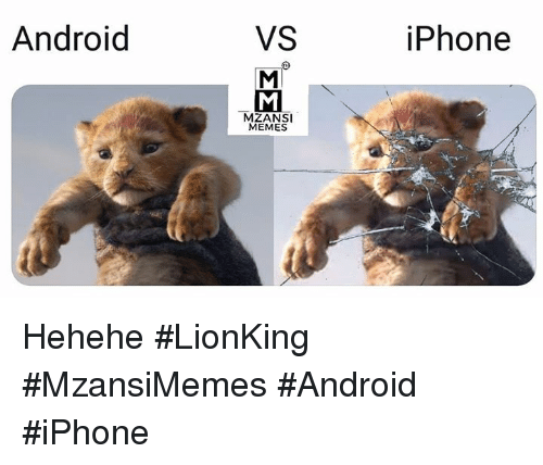 Detail Android Vs Iphone Meme Lion King Nomer 4