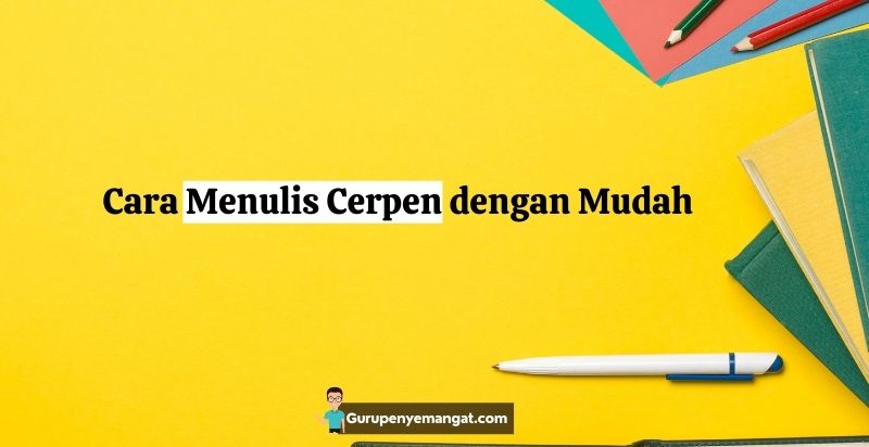 Detail Contoh Menulis Cerpen Nomer 38