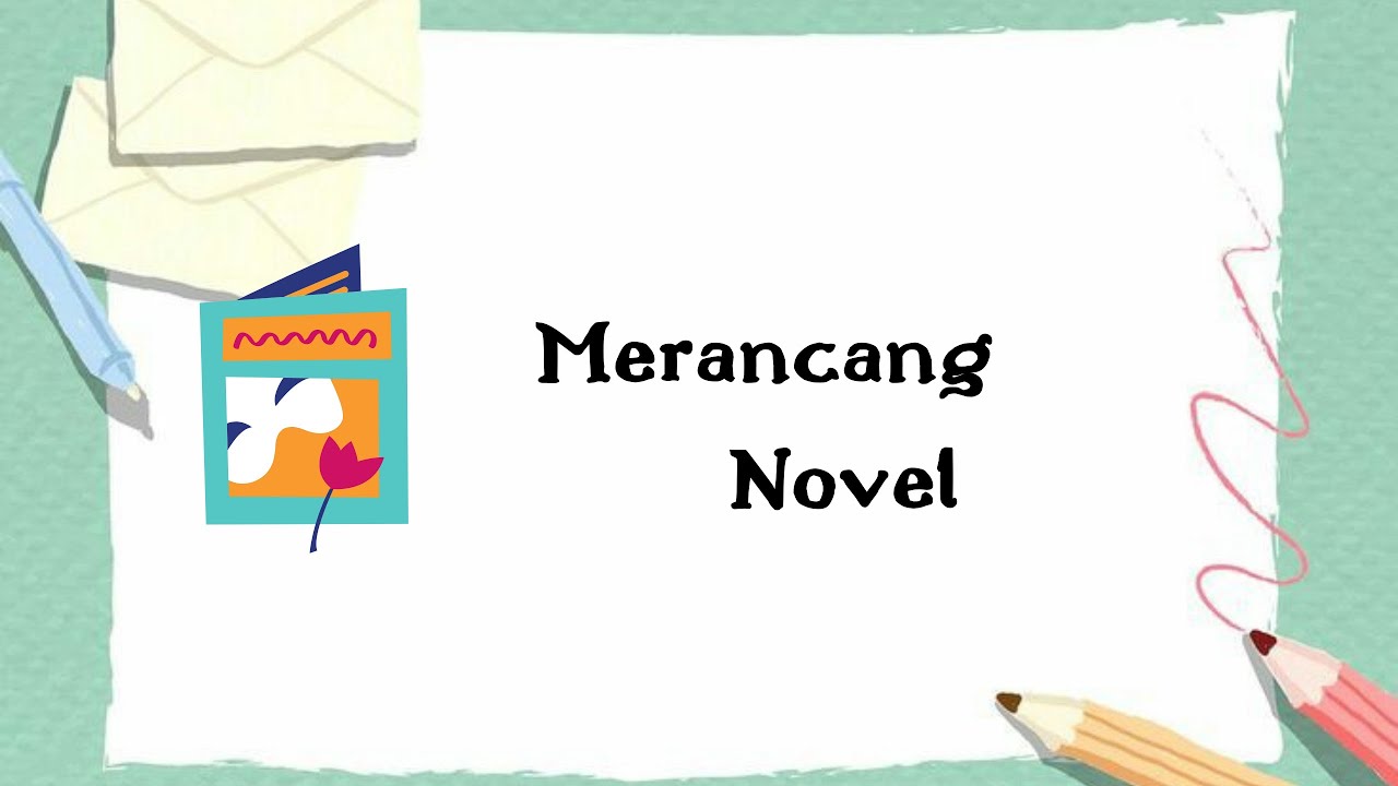 Detail Contoh Merancang Novel Nomer 4