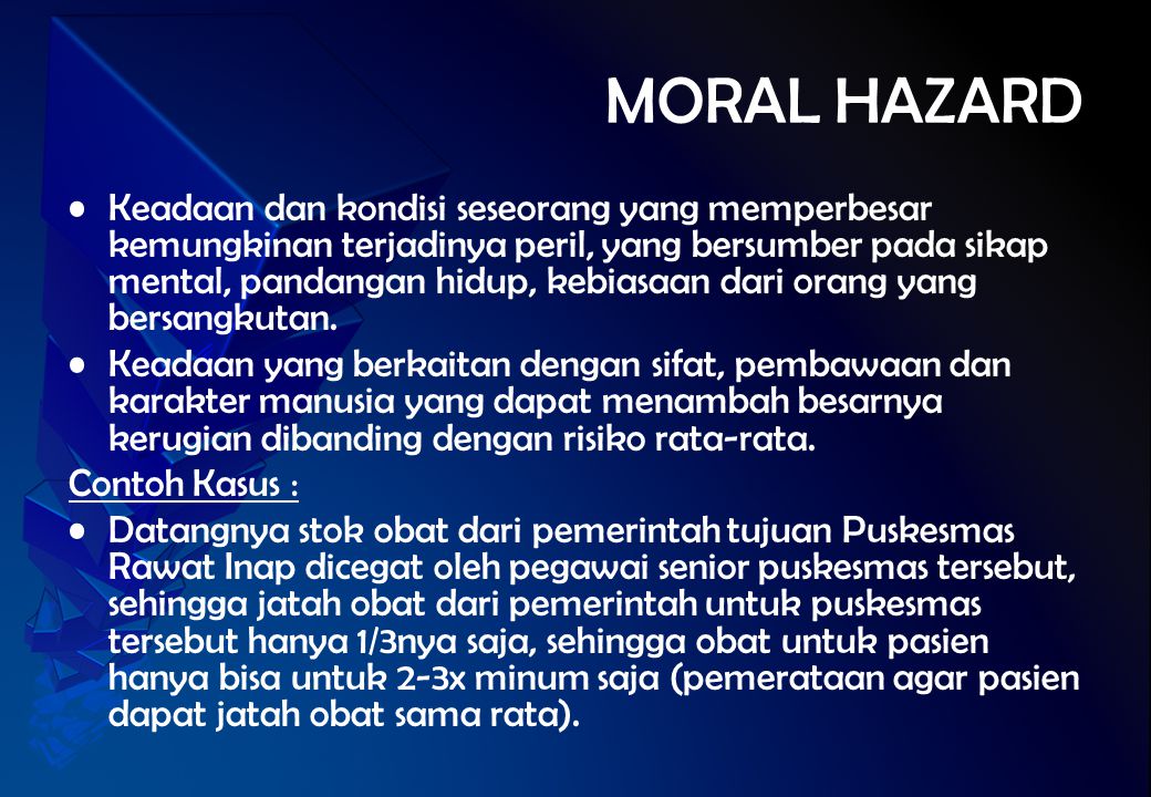 Contoh Moral Hazard - KibrisPDR