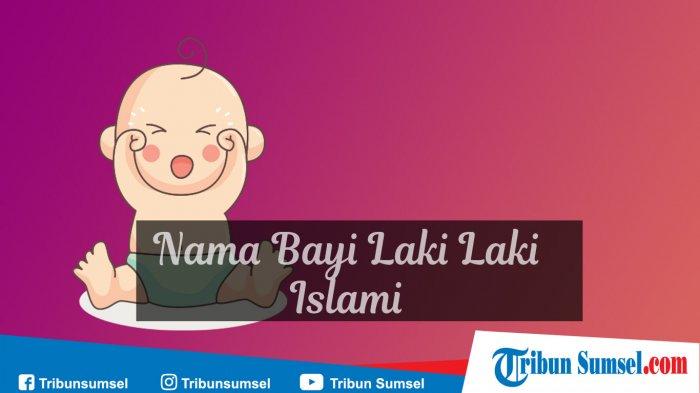 Detail Contoh Nama Anak Laki Laki Islami Nomer 22