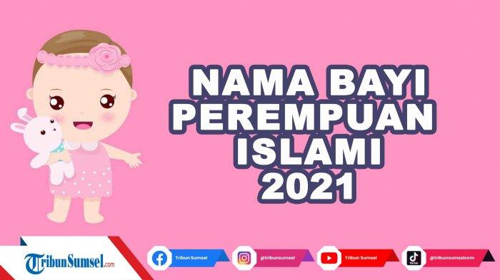 Detail Contoh Nama Anak Perempuan Islami Nomer 10