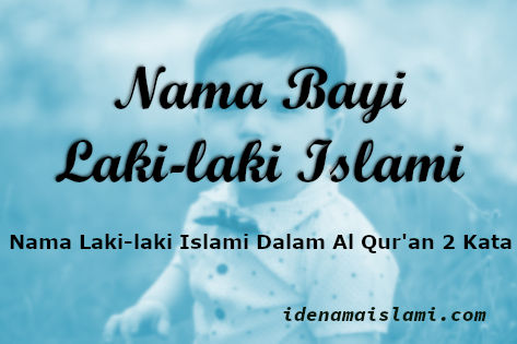 Detail Contoh Nama Bayi Laki Laki Islami Nomer 24